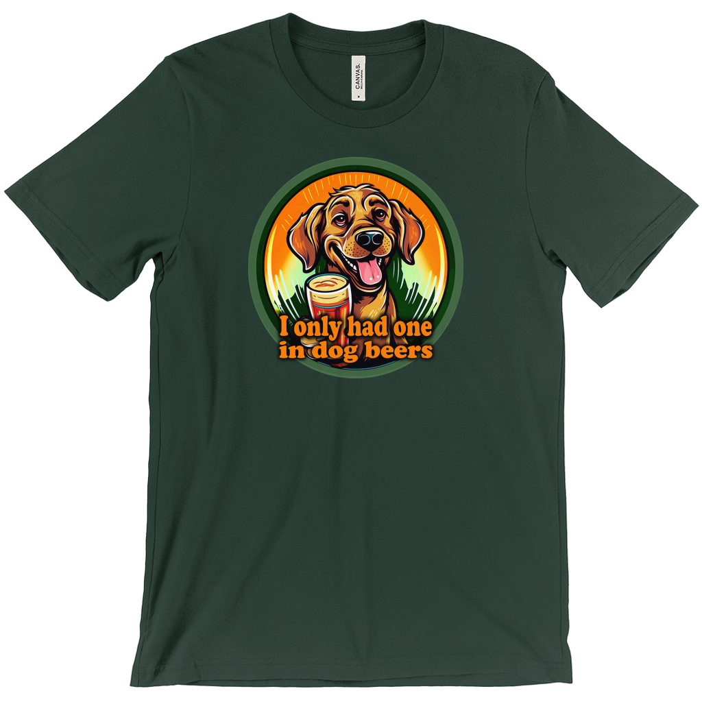 Women's I Only Had Three In Dog Beers T-Shirt