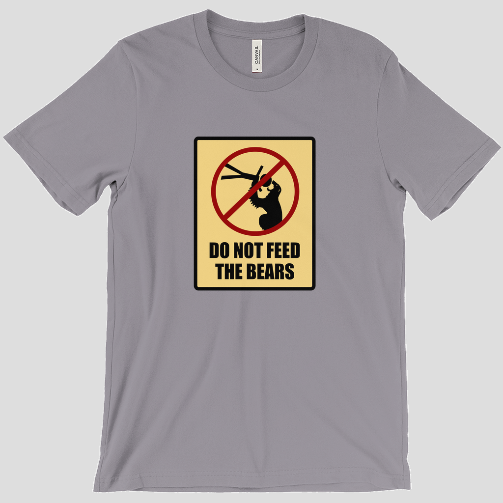 Do Not Feed the Bears T-Shirt  (Women's)